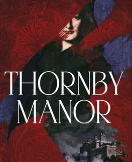 Historické romány Thornby Manor - Stephanie Bramwell-Lawes