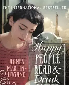 Cudzojazyčná literatúra Happy People Read and Drink Coffee - Agnes Martin-Lugand,Sandra Smith