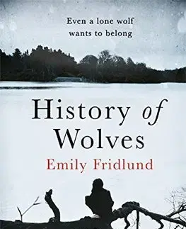 Cudzojazyčná literatúra History of Wolves - Emily Fridlund