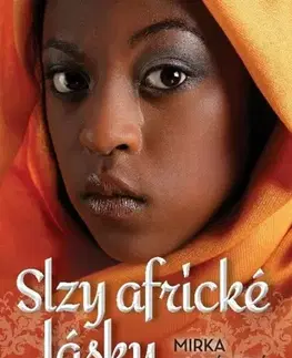 Romantická beletria Slzy africké lásky - Mirka Manáková
