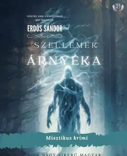 Sci-fi a fantasy Szellemek árnyéka - Erdős Sándor