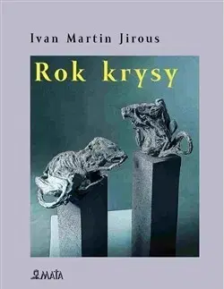 Česká poézia Rok krysy - Ivan Martin Jirous