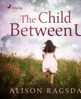 Film, hudba Saga Egmont The Child Between Us (EN)