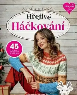 Pletenie, hačkovanie, vyšívanie, paličkovanie Hřejivé Háčkování - Kolektív autorov