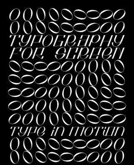 Odborná a náučná literatúra - ostatné Typography for Screen - Type in Motion - Wang Shaoqiang