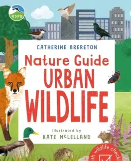 Encyklopédie pre deti a mládež - ostatné RSPB Nature Guide: Urban Wildlife - Catherine Brereton