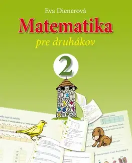 Matematika Matematika pre druhákov - Eva Dienerová