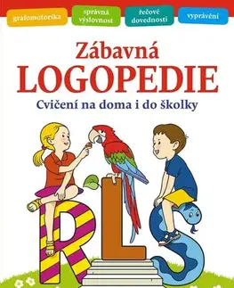 Pedagogika, vzdelávanie, vyučovanie Zábavná logopedie - Irena Šáchová