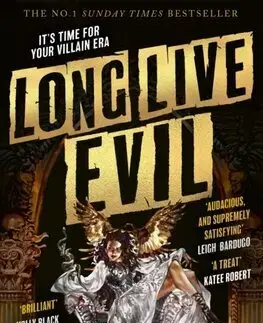 Sci-fi a fantasy Long Live Evil - Time of Iron 1 - Sarah Rees Brennan