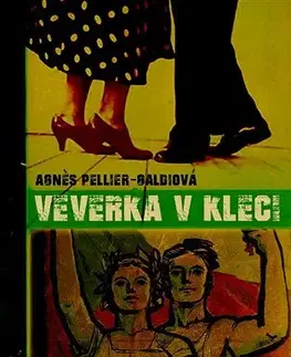 Svetová beletria Veverka v kleci - Agnés Pellier-Galdiová