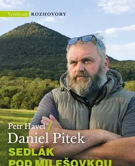 Fejtóny, rozhovory, reportáže Sedlák pod Milešovkou - Petr Havel,Daniel Pitek