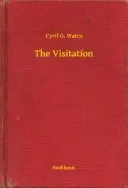 Svetová beletria The Visitation - Wates Cyril G.