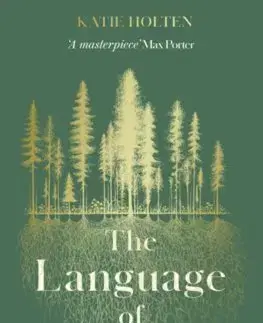 Svetová beletria The Language of Trees - Katie Holten