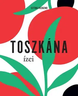 Národná kuchyňa - ostatné Toszkána ízei - Cettina Vicenzino