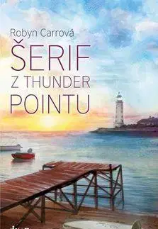 Romantická beletria Šerif z Thunder Pointu - Robyn Carrová