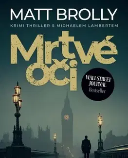 Detektívky, trilery, horory Mrtvé oči - Matt Brolly,Jan Matoška