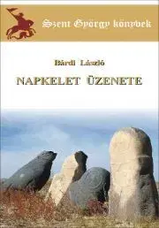 Prírodné vedy - ostatné Napkelet üzenete - László Bárdi