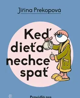Rodičovstvo, rodina Keď dieťa nechce spať - Jiřina Prekopová