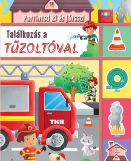 Pre deti a mládež - ostatné Találkozás a tűzoltóval - Pattintsd ki és játssz!