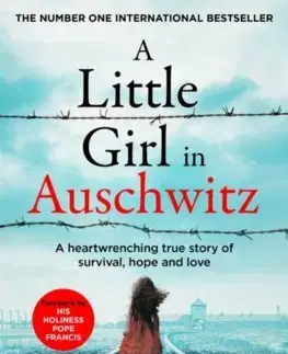 Skutočné príbehy A Little Girl in Auschwitz - Lidia Maksymowicz,Paolo Rodari,Shaun Whiteside
