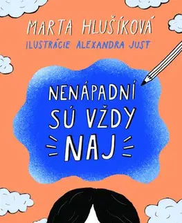 Pre deti a mládež - ostatné Nenápadní sú vždy naj - Marta Hlušíková
