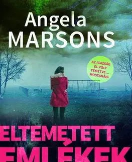 Detektívky, trilery, horory Eltemetett emlékek - Angela Marsonsová