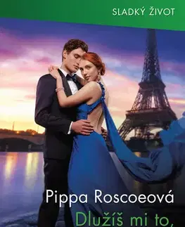 Romantická beletria Dlužíš mi to, princezno! - Pippa Roscoe