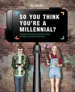 Odborná a náučná literatúra - ostatné So You Think You're a Millennial - Jo Hoare