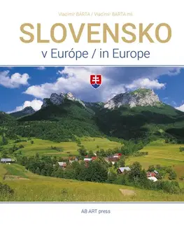 Encyklopédie, obrazové publikácie Slovensko v Európe/ in Europe - Vladimír Bárta