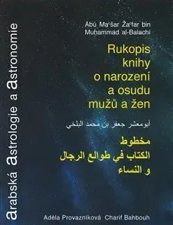 Astrológia, horoskopy, snáre Arabská astrologie a astronomie - Charif Bahbouh,Adéla Provazníková
