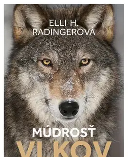 Prírodné vedy - ostatné Múdrosť vlkov - Elli H. Radinger