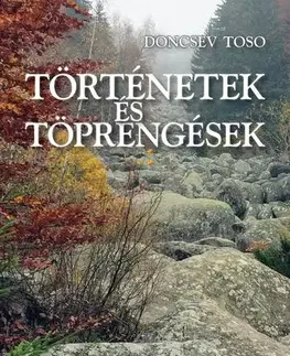 Svetová beletria Történetek és töprengések - Doncsev Toso