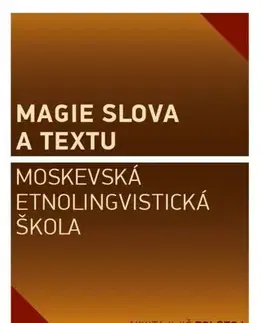 Pre vysoké školy Magie slova a textu - Nikita Iljič Tolstoj,Jana M. Bauerová