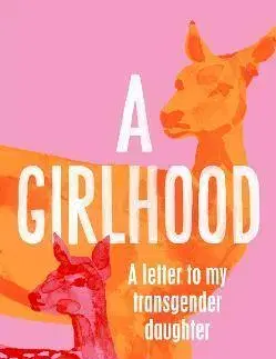 Sociológia, etnológia A Girlhood - Carolyn Hays