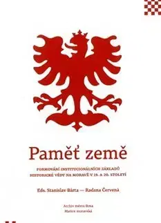 Slovenské a české dejiny Paměť země - Stanislav Bárta,Radana Červená