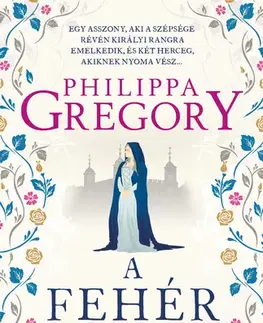 Historické romány A fehér királyné - Philippa Gregory