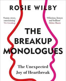 Partnerstvo The Breakup Monologues - Rosie Wilby