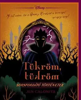 Rozprávky Disney - Tükröm, tükröm - Jen Calonita