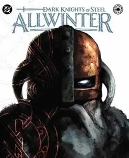 Beletria - ostatné Dark Knights of Steel: Allwinter - Jay Kristoff,Tirso Cons