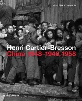 Fotografia Henri Cartier-Bresson - China 1948-1949, 1958 - Michel Frizot