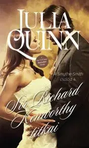 Romantická beletria Sir Richard Kenworthy titkai - Julia Quinn
