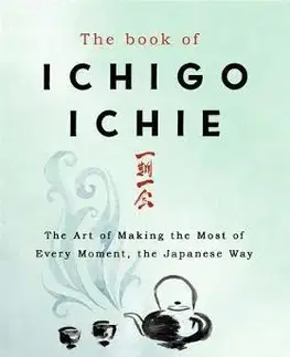 Rozvoj osobnosti The Book of Ichigo Ichie - Francesc Miralles,Héctor García