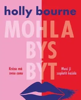 Sci-fi a fantasy Mohla bys být krásná - Bourne Holly