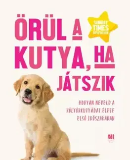 Psy, kynológia Örül a kutya, ha játszik - Lauren Langman,Tom Mitchell