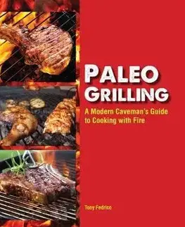 Grilovanie, Wok Paleo Grilling - Tony Frederico