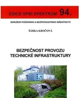 Veda, technika, elektrotechnika Bezpečnost provozu technické infrastruktury - Šárka Kročková