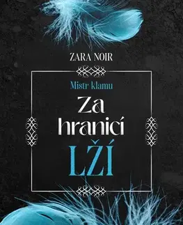 Romantická beletria Za hranicí lží - Zara Noir