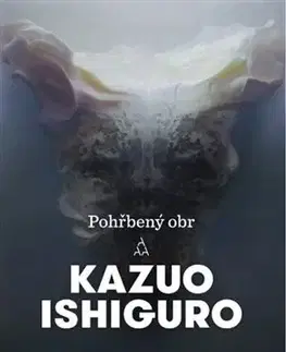 Beletria - ostatné Pohřbený obr - Kazuo Ishiguro
