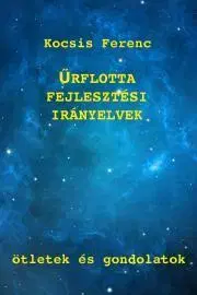 Alternatívna medicína - ostatné Urflotta-fejlesztési irányelvek - Kocsis Ferenc