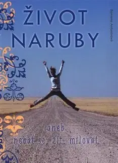 Cestopisy Život naruby - Romana Antonínová